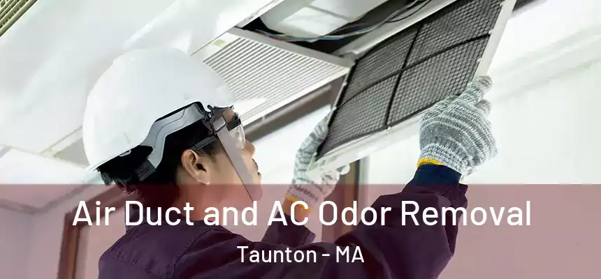  Air Duct and AC Odor Removal Taunton - MA